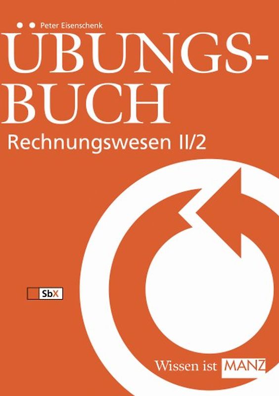 Rechnungswesen / Übungsbuch Rechnungswesen II/2