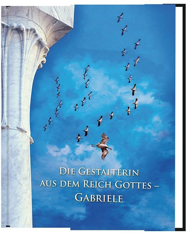 Die Gestalterin aus dem Reich Gottes - Gabriele