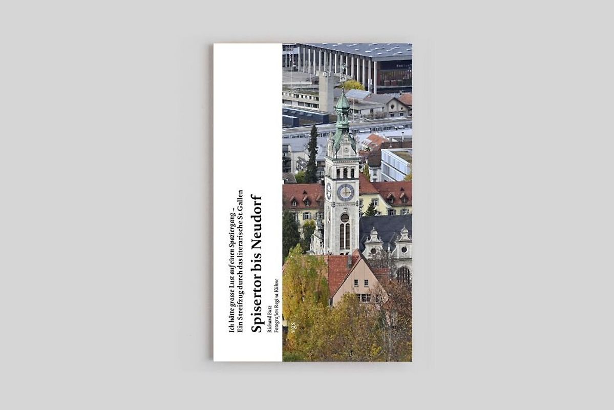 "Ich hätte grosse Lust auf einen Spaziergang" - neun Streifzüge durch das literarische St. Gallen