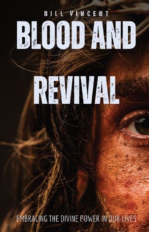 Blood and Revival