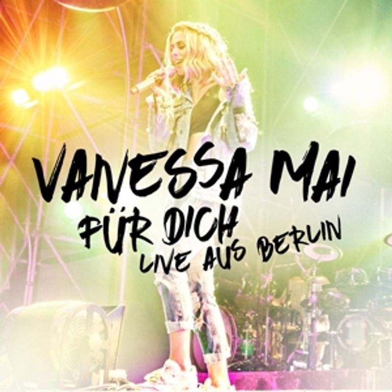 Mai,Vanessa - Für dich-Live aus Berlin [2 CDs]