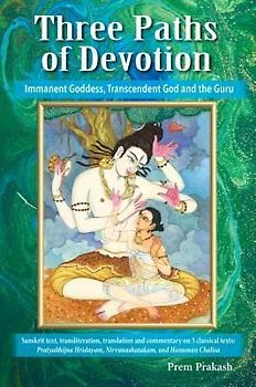 Three Paths of Devotion: Immanent Goddess, Transcendent God and the Gu