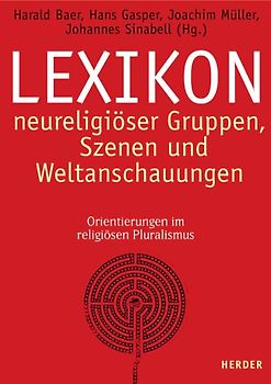 Lexikon neureligiöser Gruppen, Szenen und Weltanschauungen