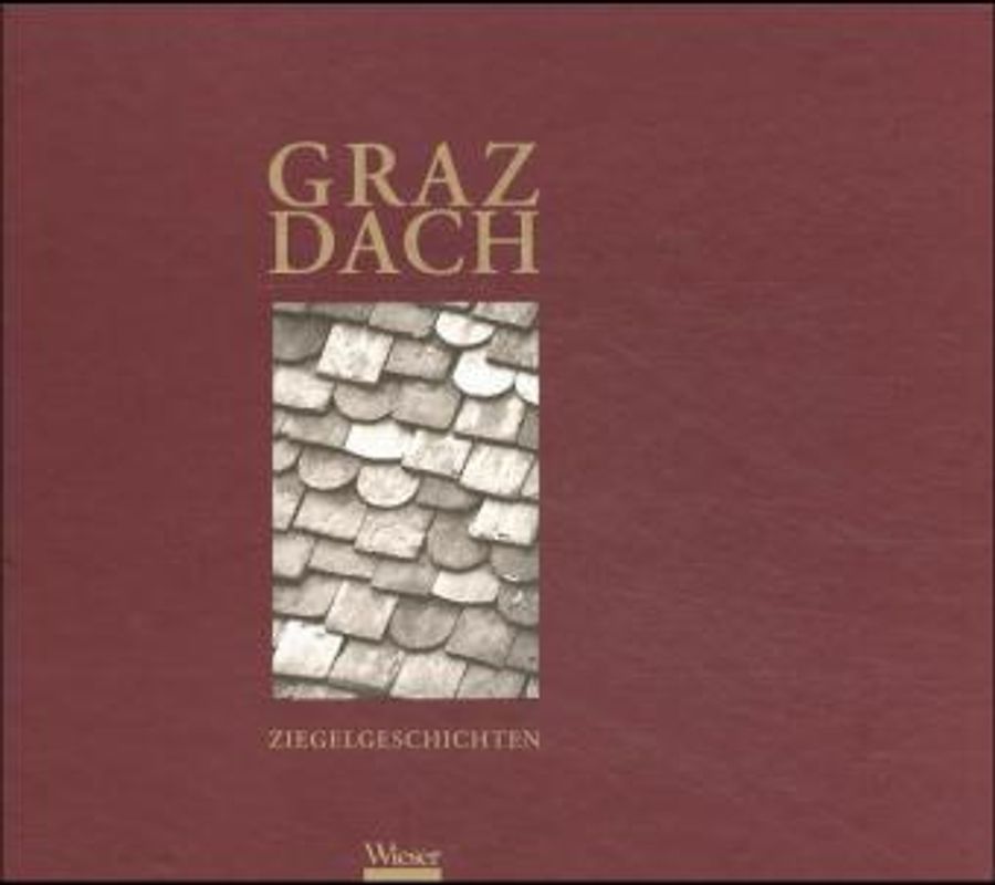 Graz Dach - Ziegelgeschichten