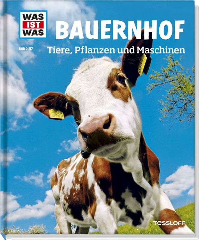 WAS IST WAS Band 117 Bauernhof. Tiere, Pflanzen und Maschinen
