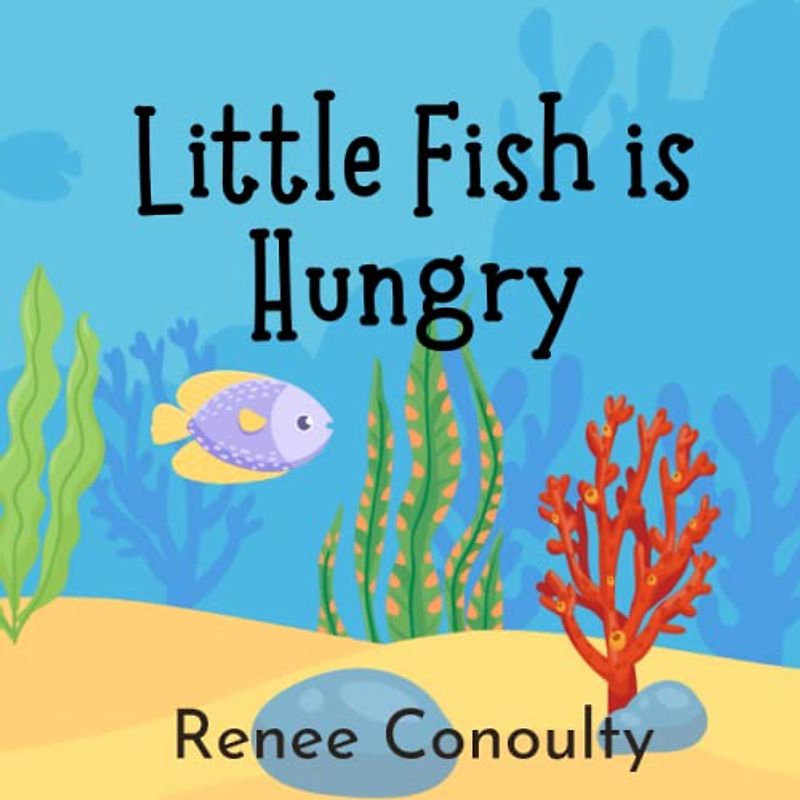 Little Fish is Hungry