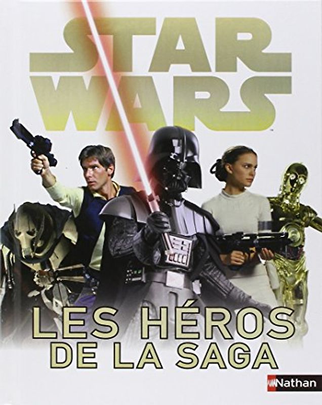 Star Wars : Les héros de la saga - Beecroft, Simon