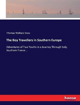 The Boy Travellers in Southern Europe
