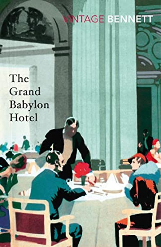 The Grand Babylon Hotel (Vintage Classics)