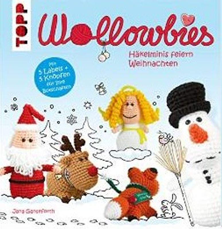Wollowbies – Häkelminis feiern Weihnachten. Mit 5 Labels und 5 Knöpfen für Ihre Botschaften