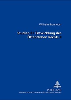 Studien III: Entwicklung des Oeffentlichen Rechts II