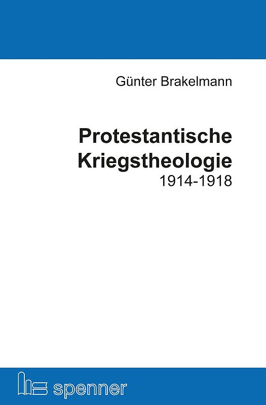 Protestantische Kriegstheologie 1914-1918.
