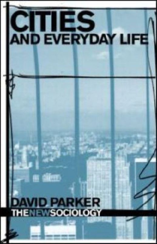 Cities and Everyday Life