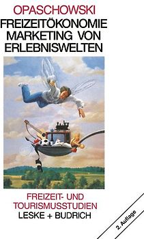 Freizeitökonomie: Marketing von Erlebniswelten