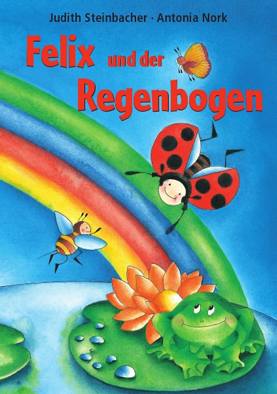 Felix und der Regenbogen