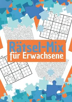 Rätsel-Mix für Erwachsene: Das XXL-Rätselheft mit 200 Sudoku und Wortsuchrätsel
