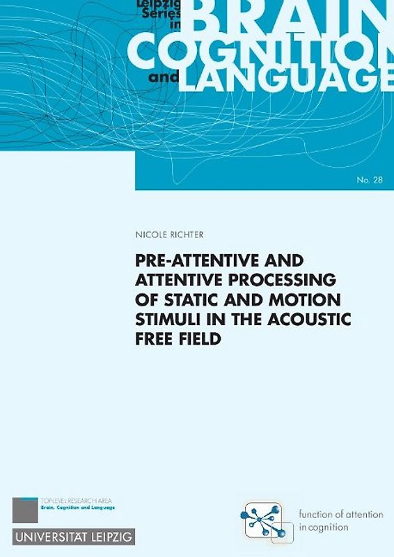 Pre-attentive and attentive processing of static and motion stimuli in the acoustic free field