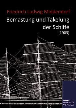 Bemastung und Takelung der Schiffe (1903)