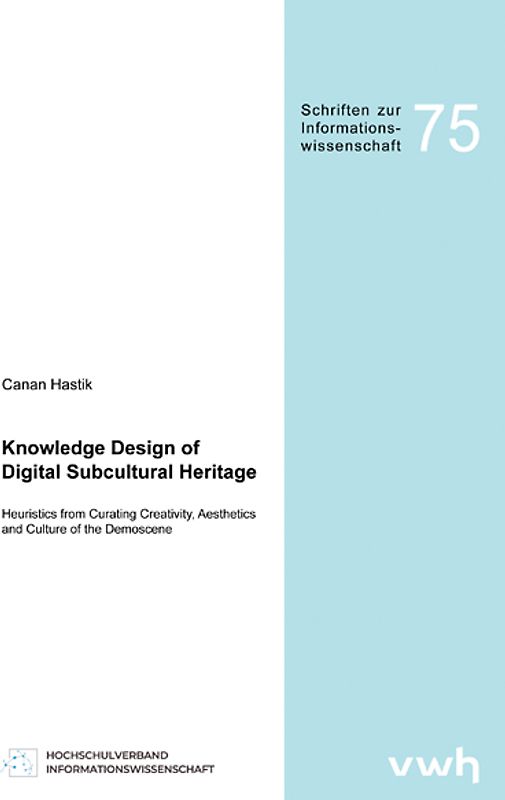 Knowledge Design of Digital Subcultural Heritage