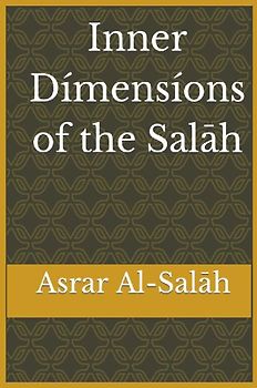 Inner Dimensions of the Salah