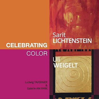 Sarit Lichtenstein und Uli Weigelt: Celebrating Color