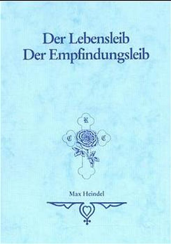 Der Lebensleib /Der Empfindungsleib