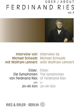 Über / About Ferdinand Ries Vol. 3