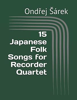 15 Japanese Folk Songs for Recorder Quartet