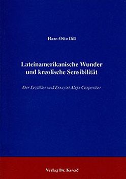 Lateinamerikanische Wunder und kreolische Sensibilität