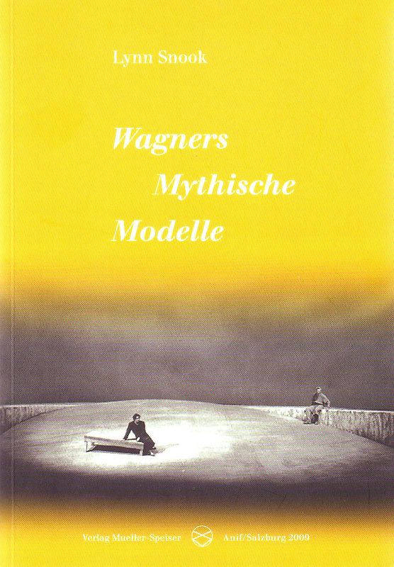 Wagners Mythische Modelle