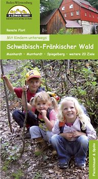 Mit Kindern unterwegs – Schwäbisch-Fränkischer Wald
