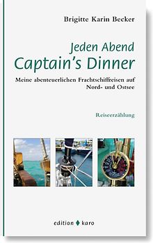 Jeden Abend Captain's Dinner