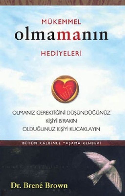 Mükemmel Olmamanin Hediyeleri