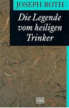 Die Legende vom heiligen Trinker