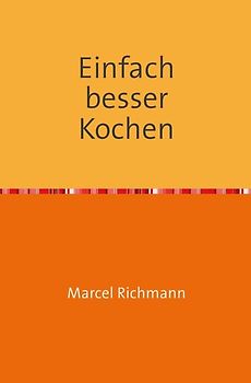 Taschenbücher für Wissen und Praxis / Einfach besser kochen
