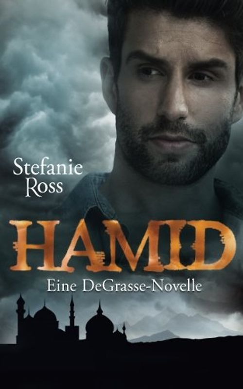 Hamid: Eine DeGrasse-Novelle (Die Brüder DeGrasse (Navy SEALs, FBI und Co.), Band 8)
