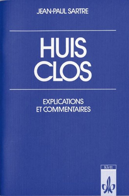 Huis clos. Explications et commentaires