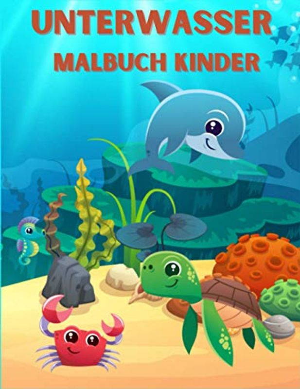 Unterwasser Malbuch Kinder: 50 Meerestiere zum Ausmalen für Kinder ab 3+ Jahren für zu Hause oder den Kindergarten. Als Kopiervorlage für PädagogInnen betreten.