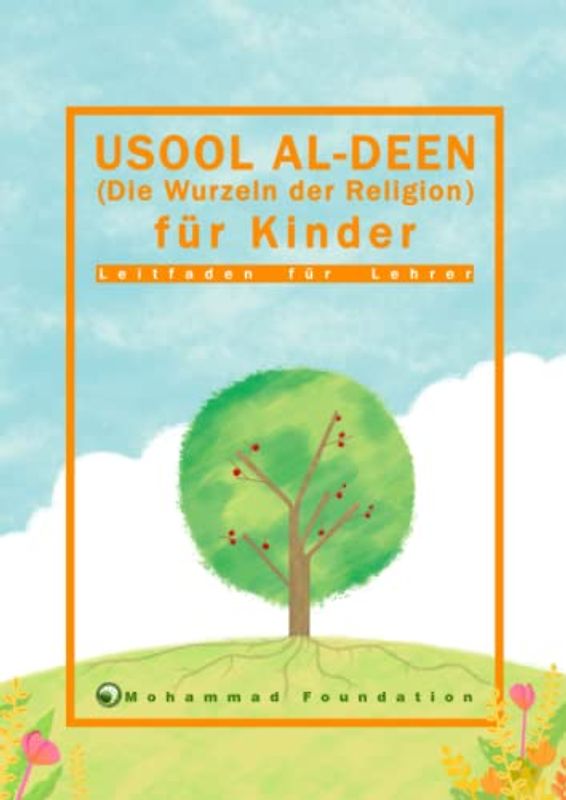 Usool al-Deen (Die Wurzeln der Religion) für Kinder [Leitfaden für Lehrer]
