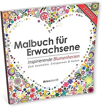 Malbuch für Erwachsene: Ispirierende Blumenherzen (Ausmalen, Entspannen & Träumen)