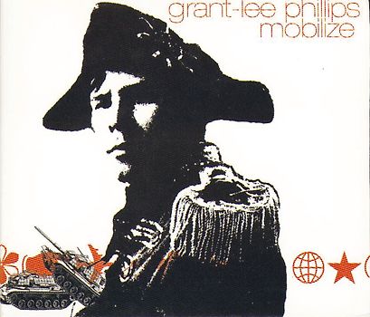 Grant-Lee Phillips - Mobilize