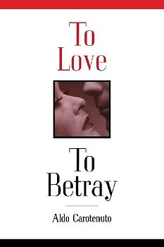 To Love to Betray