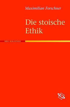 Die stoische Ethik