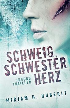 Schweig, Schwesterherz