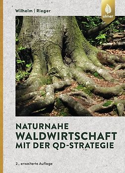 Naturnahe Waldwirtschaft mit der QD-Strategie