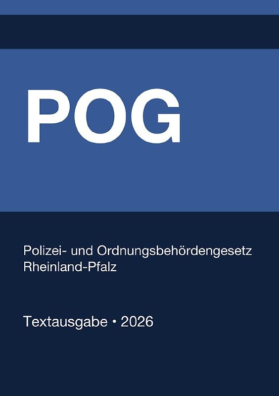 POG - Polizei- und Ordnungsbehördengesetz Rheinland-Pfalz 2026