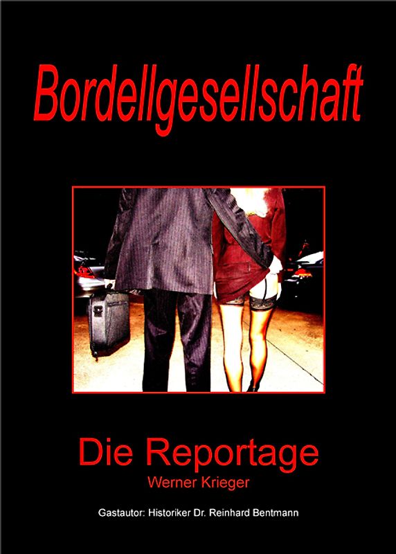 Bordellgesellschaft. Die Reportage