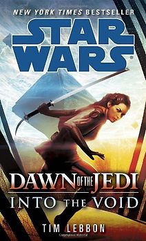 Into the Void: Star Wars (Dawn of the Jedi) - Lebbon, Tim