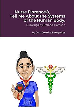 Nurse Florence®, Tell Me About the Systems of the Human Body.