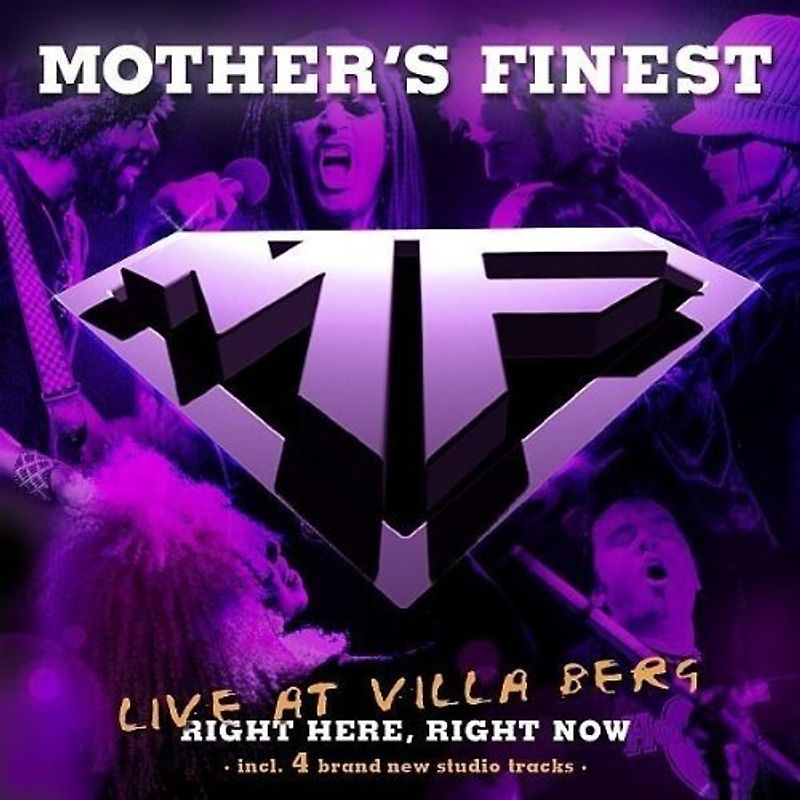 Mother'S Finest - Live at Villa Berg-Right Here,Right There
